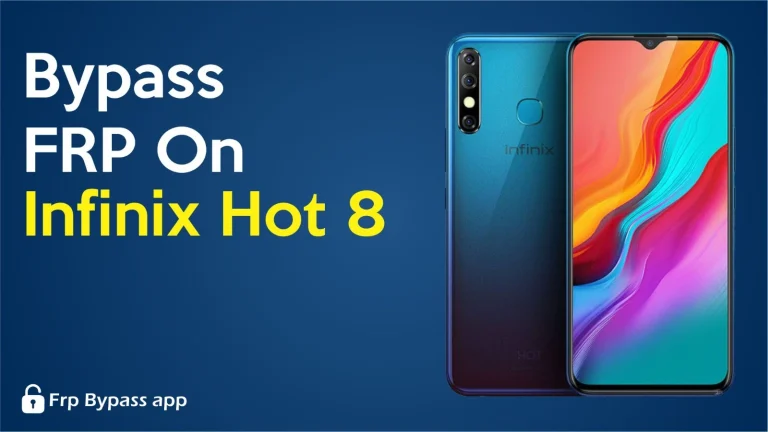 How to Bypass FRP on Infinix Hot 8?