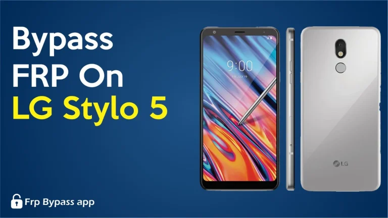 How To Bypass FRP on LG Stylo 5?