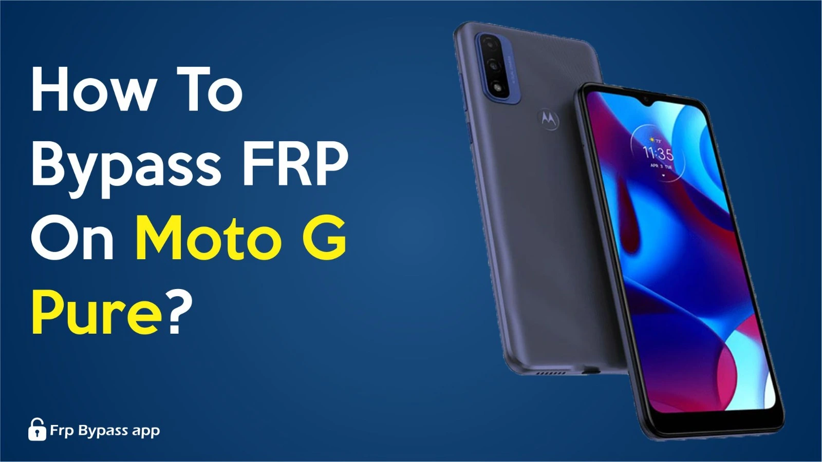 How To FRP Bypass Moto G Pure? 1 Bypass FRP On Moto G Pure