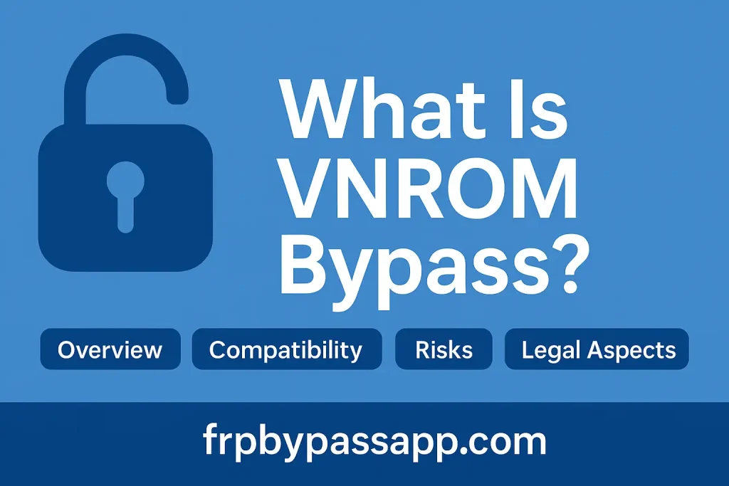 VNROM-Bypass-APK-–-Latest-FRP-Unlock-Solution-for-Android-Devices